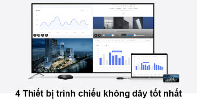 4 Thiết Bị Trình Chiếu Không Dây Tốt Nhất