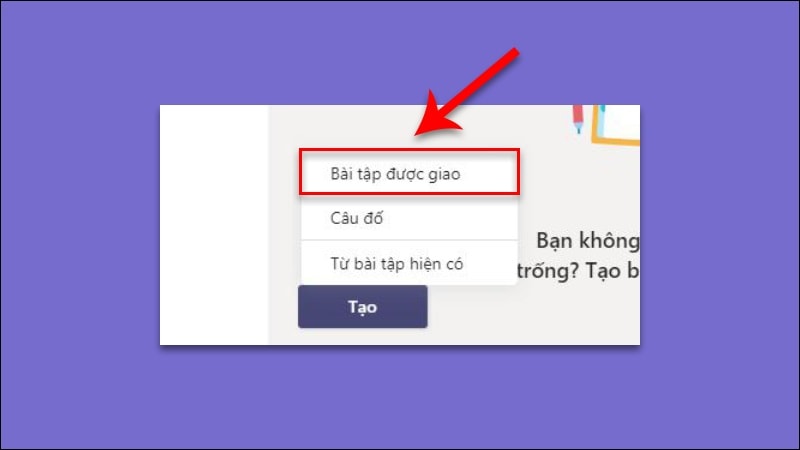 Hướng Dẫn Tạo Và Giao Bài Tập ứng Dụng Microsoft Teams 5