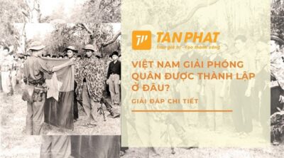 viet-nam-giai-phong-quan-duoc-thanh-lap-o-dau